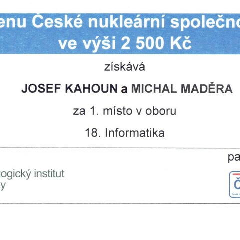 Zvláštní cena České nukleární společnosti za vítězství v celostátním kole SOČ v oboru Informatika.
